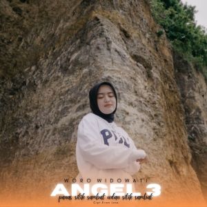 Dengarkan Angel 3 lagu dari Woro Widowati dengan lirik