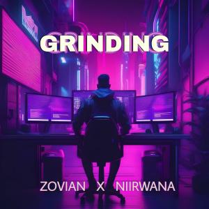 อัลบัม GRINDING (feat. NIRWANA) ศิลปิน Zovian The Creator