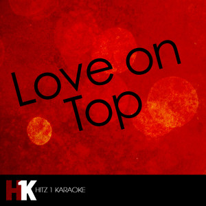 ดาวน์โหลดและฟังเพลง Love on Top พร้อมเนื้อเพลงจาก H1K