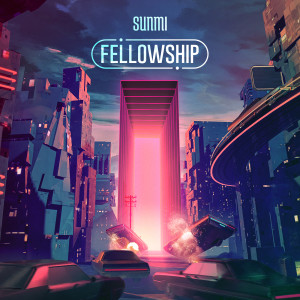 ดาวน์โหลดและฟังเพลง Fellowship พร้อมเนื้อเพลงจาก SUNMI