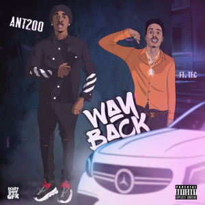 ดาวน์โหลดและฟังเพลง Way Back (Explicit) พร้อมเนื้อเพลงจาก Ant200