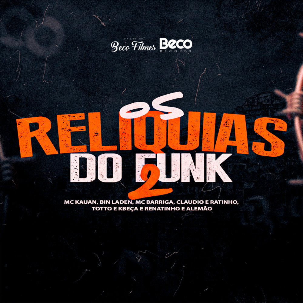 Os Reliquias do Funk  2