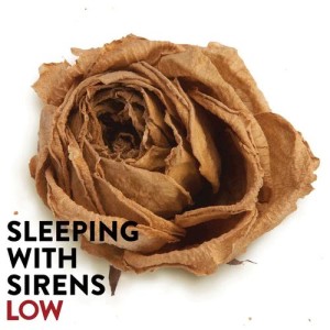 ดาวน์โหลดและฟังเพลง Low พร้อมเนื้อเพลงจาก Sleeping With Sirens