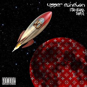 อัลบัม Upper Echelon (Explicit) ศิลปิน Stape