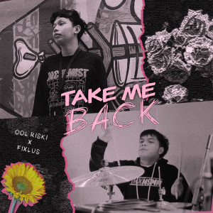 Album Take Me Back from Ool Riski