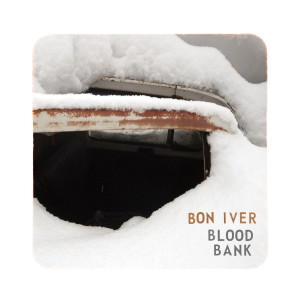 Album Blood Bank oleh Bon Iver