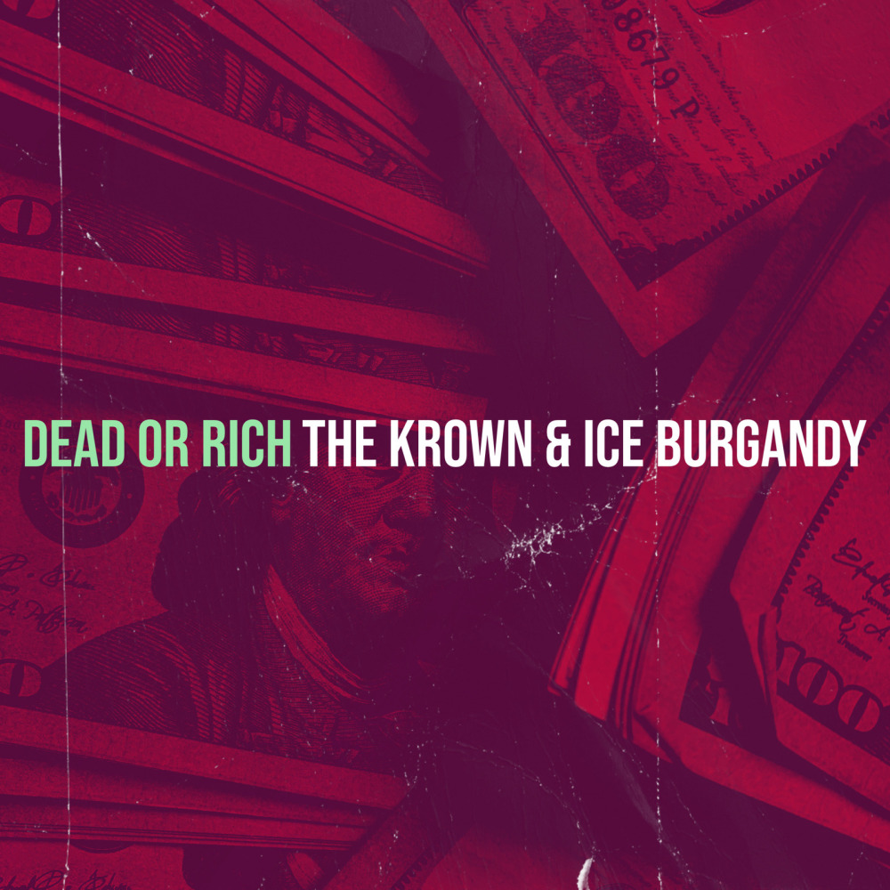 Dead or Rich (Explicit)