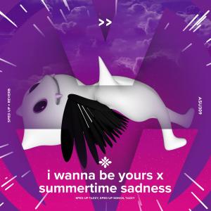 Listen to i wanna be yours x summertime sadness - sped up + reverb song with lyrics from sped up + reverb tazzy