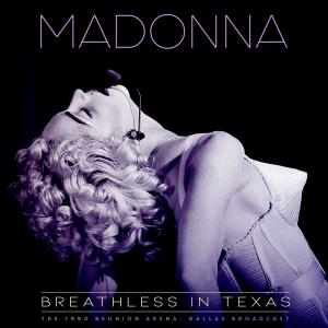 Madonna的專輯Breathless In Texas (Live 1990)
