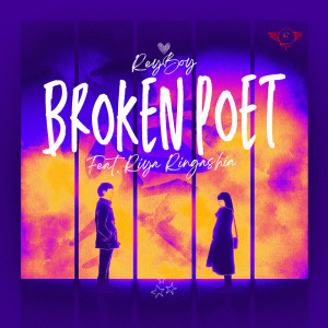 Listen to Broken Poet song with lyrics from ReyBoy