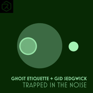 ดาวน์โหลดและฟังเพลง Trapped in the Noise พร้อมเนื้อเพลงจาก Ghost Etiquette