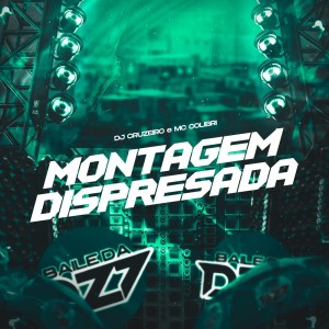 收聽DJ cruzeiro的MONTAGEM DISPRESADA (Explicit)歌詞歌曲