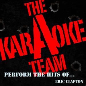收聽Karaoke A Team的Wonderful Tonight (Originally Performed by Eric Clapton) [Karaoke Version]歌詞歌曲