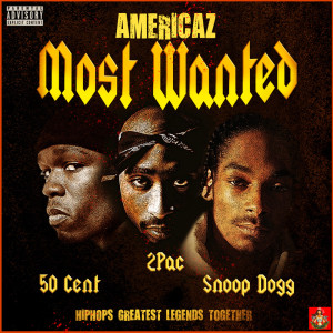 Americaz Most Wanted (Explicit) dari 2Pac