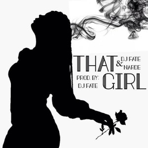 收聽DJ F.A.T.E的That Girl歌詞歌曲