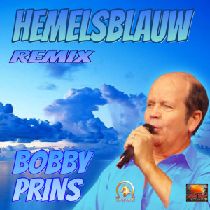 Album Hemelsblauw (2022 Remastered Remix) from Bobby Prins