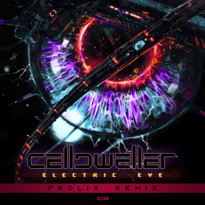 Celldweller的专辑Electric Eye (Prolix Remix)