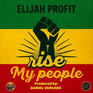 Elijah Prophet的專輯Rise My People (Explicit)