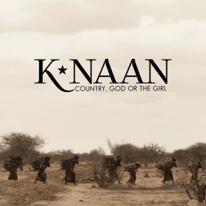 อัลบัม Country, God Or The Girl (Deluxe) ศิลปิน K'naan