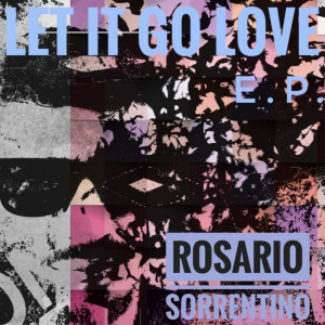 Rosario Sorrentino的專輯Let it Go love