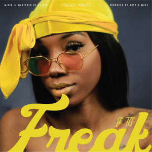 Listen to Freak (Explicit) song with lyrics from Freddy Printz