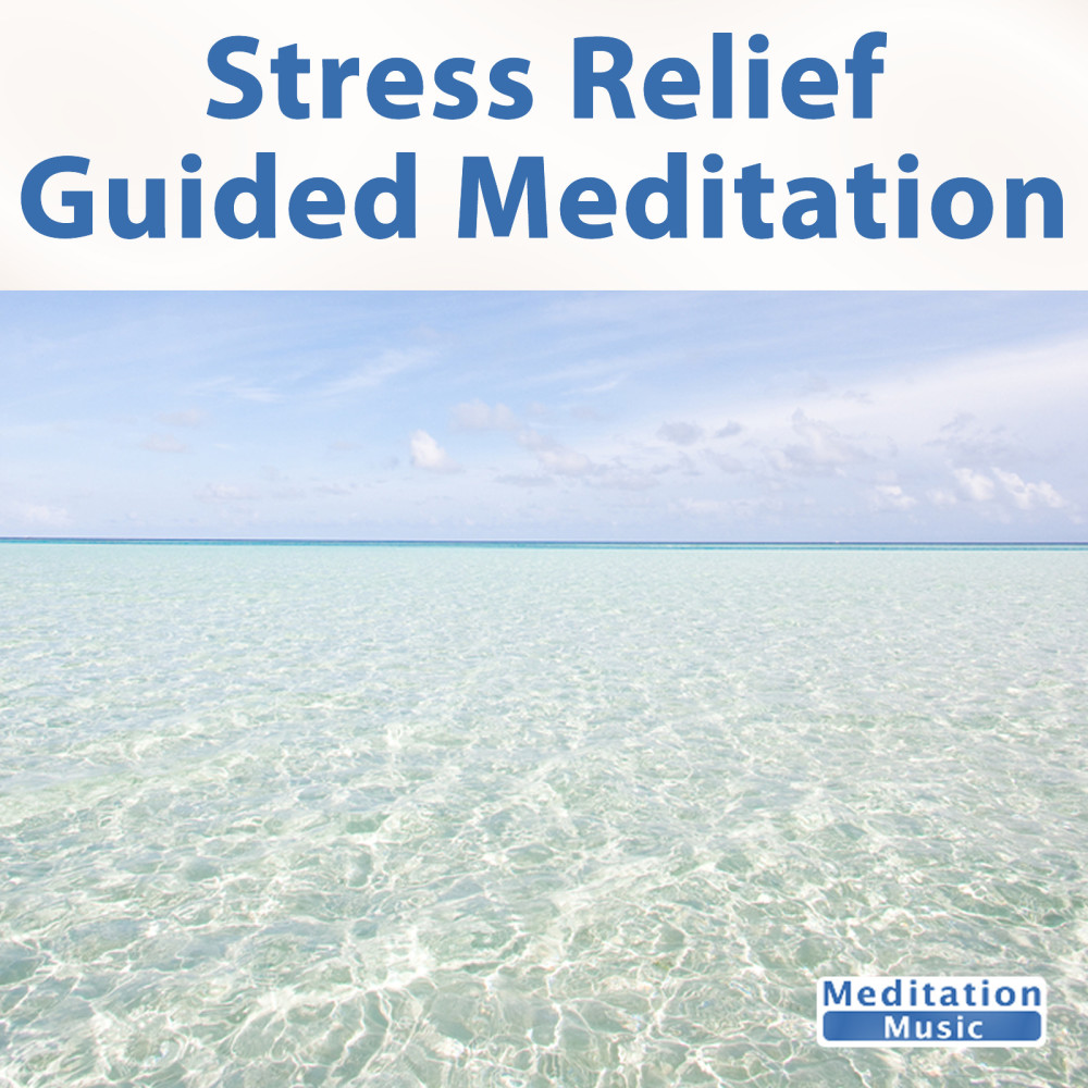 10 Minutes Stress Relief Guided Meditation