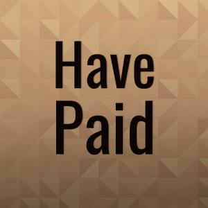 Album Have Paid oleh Various