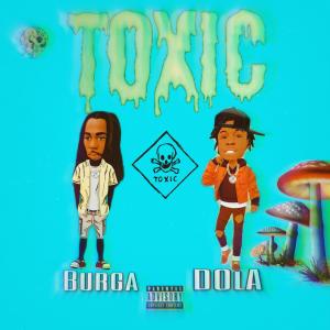 Toxic (feat. Burga) (Explicit)