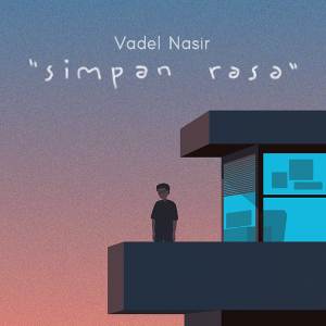 อัลบัม Simpan Rasa ศิลปิน Vadel Nasir