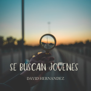 Album Se Buscan Jóvenes from David Hernandez