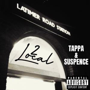 Album 2 Local (feat. TAPPA) (Explicit) from Suspence