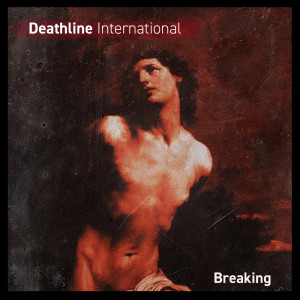 ดาวน์โหลดและฟังเพลง Breaking [Probe 7 Remix] (Probe 7 Remix) พร้อมเนื้อเพลงจาก Deathline International