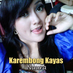 Album Karembong Kayas from Naura