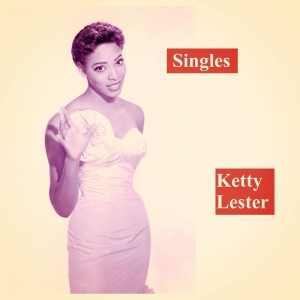 Album Singles oleh Ketty Lester