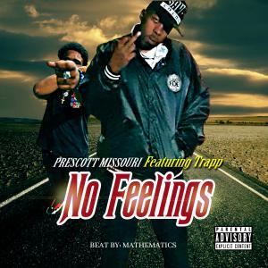 No Feelings (feat. Trapp) (Explicit)