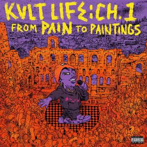 Bishop Nehru的專輯Kult Life Chapter 1: From Pain To Paintings (Explicit)