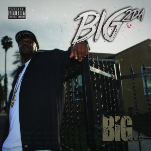 Album Big EP (Explicit) from Big 2Da Boy