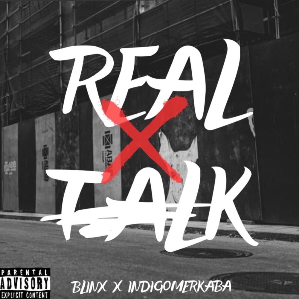 Real Talk (feat. Indigomerkaba) (Explicit)