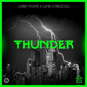 ดาวน์โหลดและฟังเพลง Thunder (Extended Mix) พร้อมเนื้อเพลงจาก Gabry Ponte