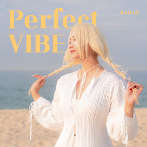 Listen to Perfect VIBE song with lyrics from 라원