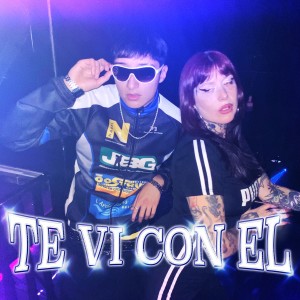 ดาวน์โหลดและฟังเพลง Te vi con el (Explicit) พร้อมเนื้อเพลงจาก DJ Sustancia