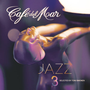 Album Café del Mar Jazz 3 from Cafe Del Mar