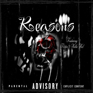 Killa Kel的專輯Reasons (Explicit)