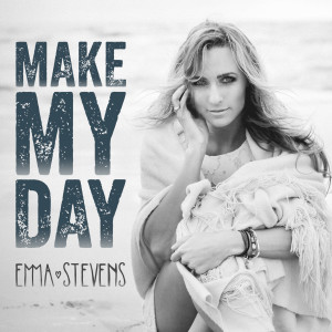 ดาวน์โหลดและฟังเพลง Make My Day พร้อมเนื้อเพลงจาก Emma Stevens