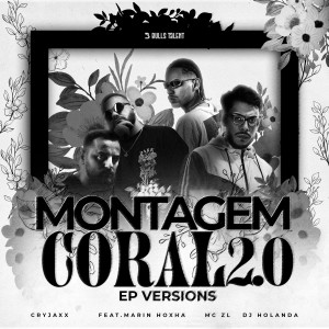 อัลบัม MONTAGEM CORAL 2.0 - EP VERSIONS (feat. Marin Hoxha) [Explicit] ศิลปิน CryJaxx