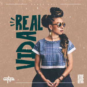 收听La Tifa的Vida Real歌词歌曲
