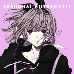 Listen to アブノーマルワンダーシティー (feat. 初音ミク) song with lyrics from mihako