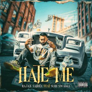 Listen to Hate Me (Explicit) song with lyrics from Rajan Sahota