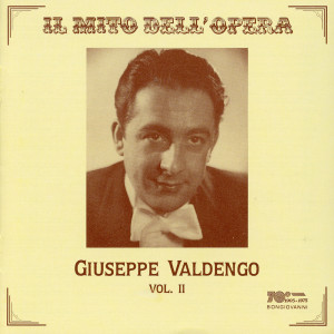 อัลบัม Il mito dell'opera: Giuseppe Valdengo, Vol. 2 (Recorded 1946-1965) ศิลปิน Giuseppe Valdengo