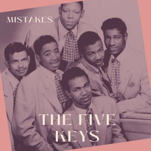 Album Mistakes - The Five Keys from The Five Keys